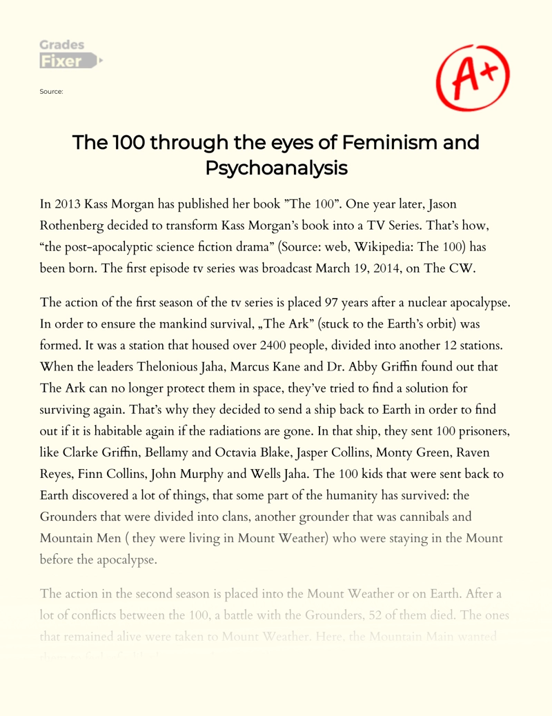 The 100 Through The Eyes of Feminism and Psychoanalysis Essay