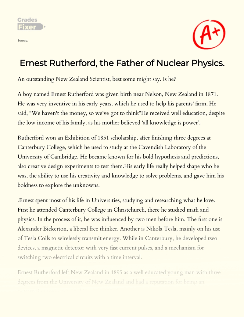 Ernest Rutherford, The Father of Nuclear Physics Essay