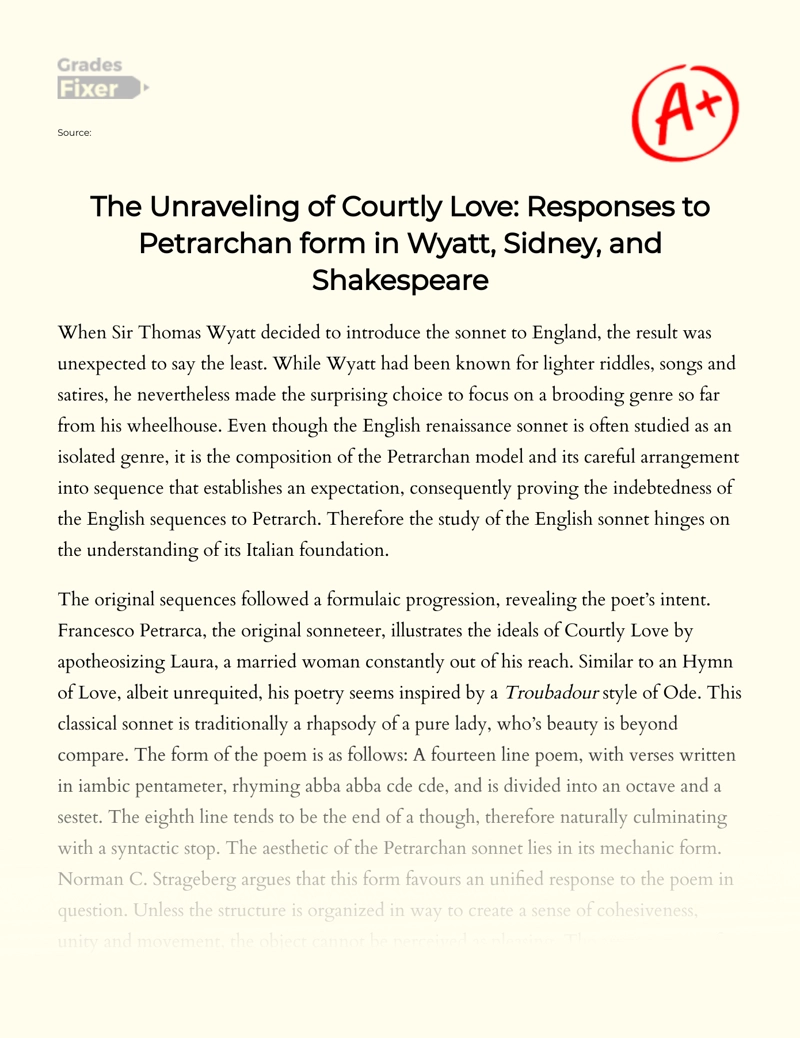 The Unraveling of Courtly Love: Responses to Petrarchan Form in Wyatt, Sidney, and Shakespeare essay