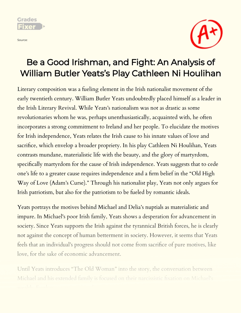 Be a Good Irishman, and Fight: an Analysis of William Butler Yeats’s Play Cathleen Ni Houlihan Essay