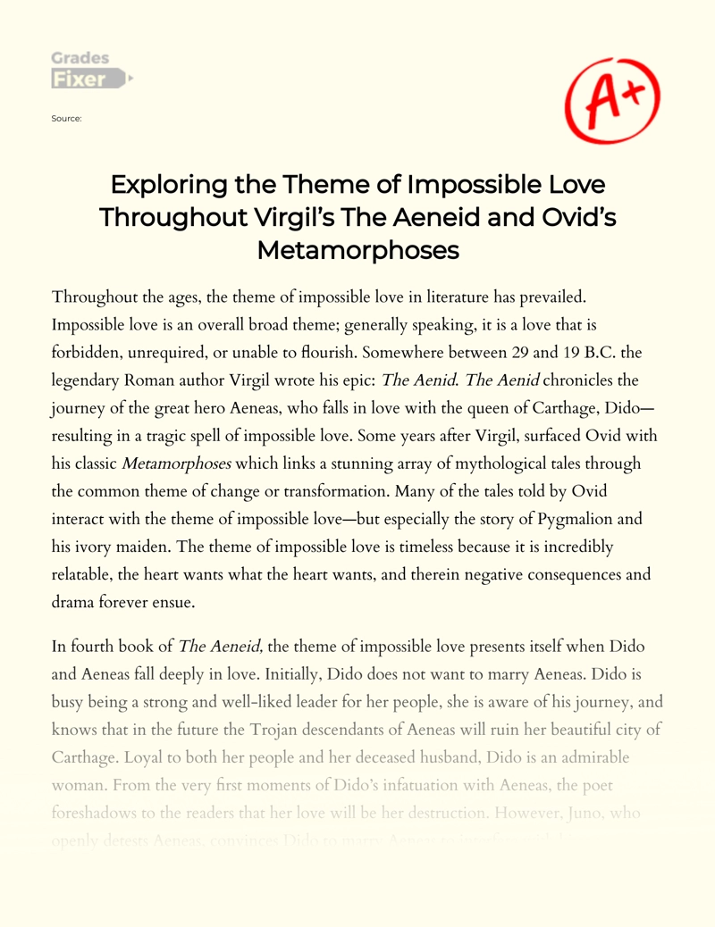 Exploring The Theme of Impossible Love Throughout Virgil’s The Aeneid and Ovid’s Metamorphoses essay