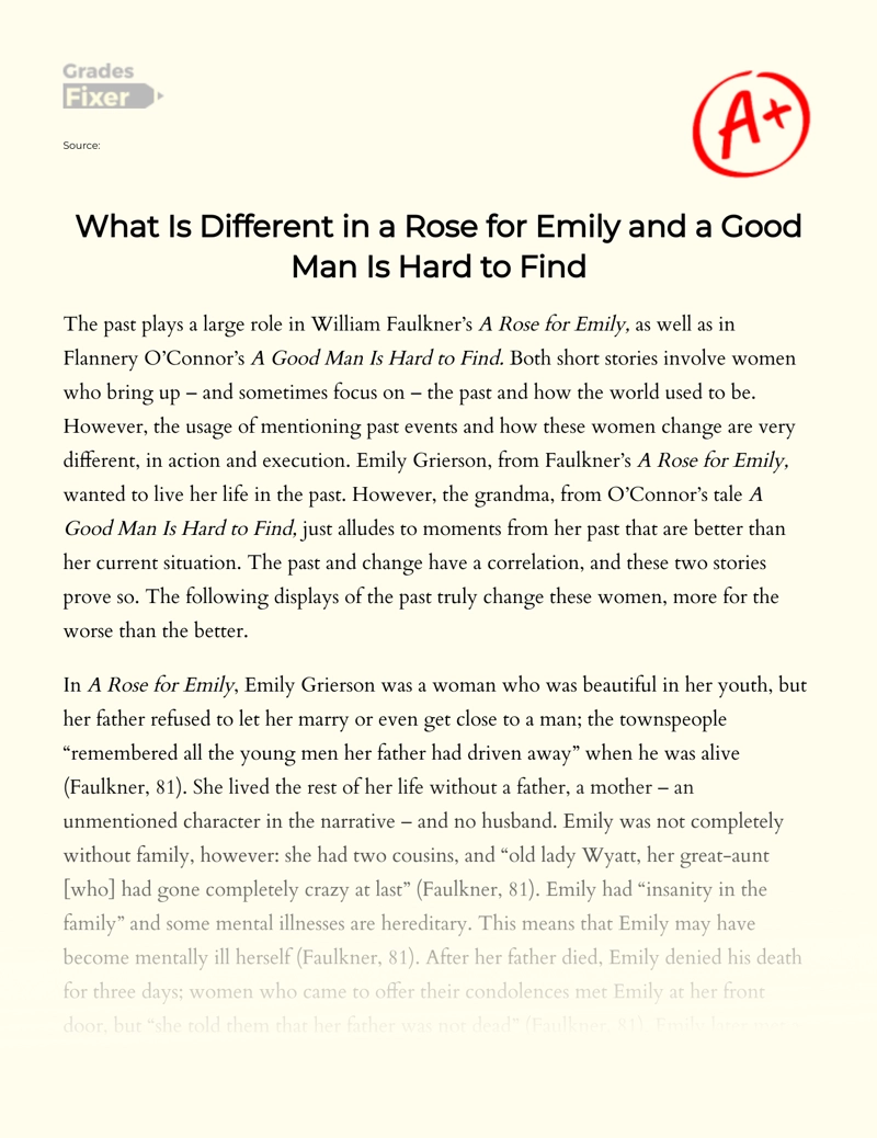 Analysis of Differences in "A Rose for Emily" and "A Good Man is Hard to Find" Essay