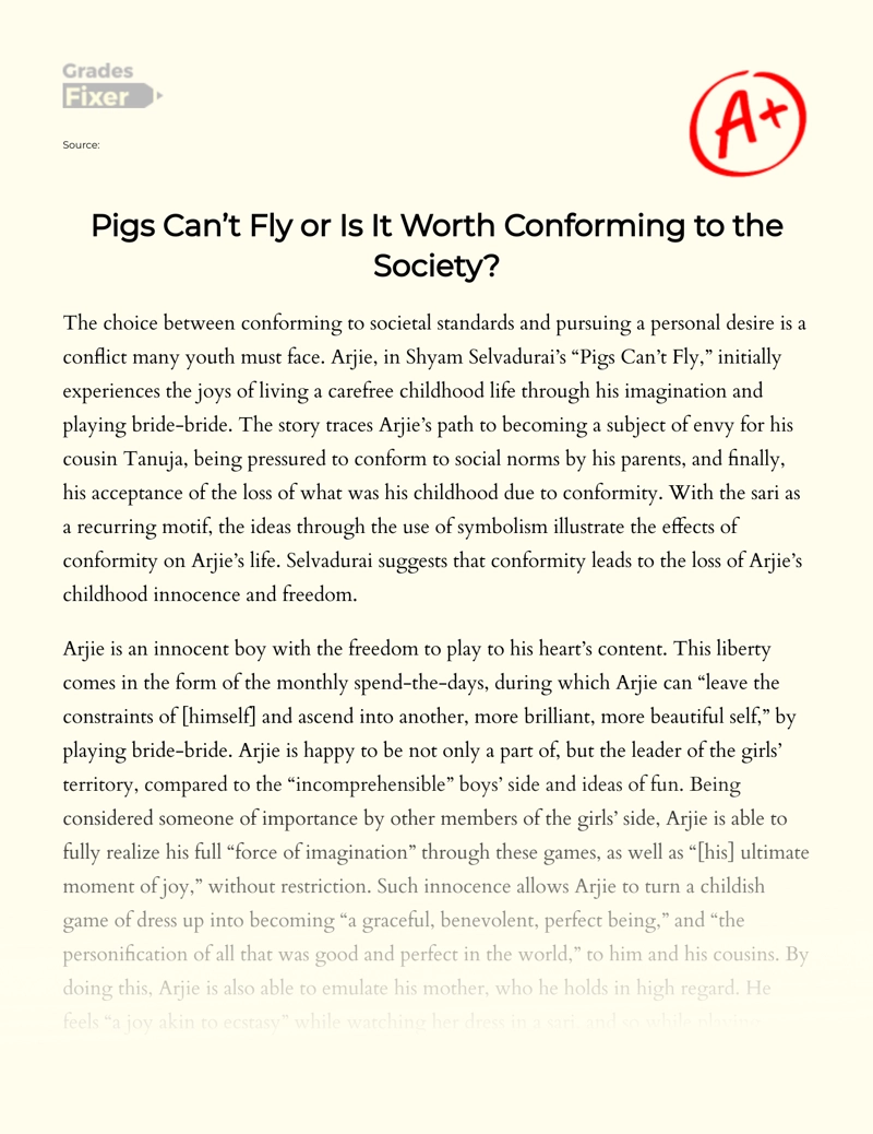 Pigs Can’t Fly Or is It Worth Conforming to The Society? Essay