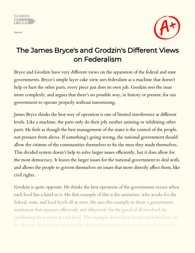 The James Bryce's and Grodzin's Different Views on Federalism Essay