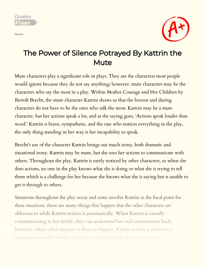 The Power of Silence Potrayed by Kattrin The Mute Essay