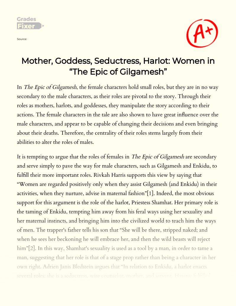 Mother, Goddess, Seductress, Harlot: Women in "The Epic of Gilgamesh" Essay