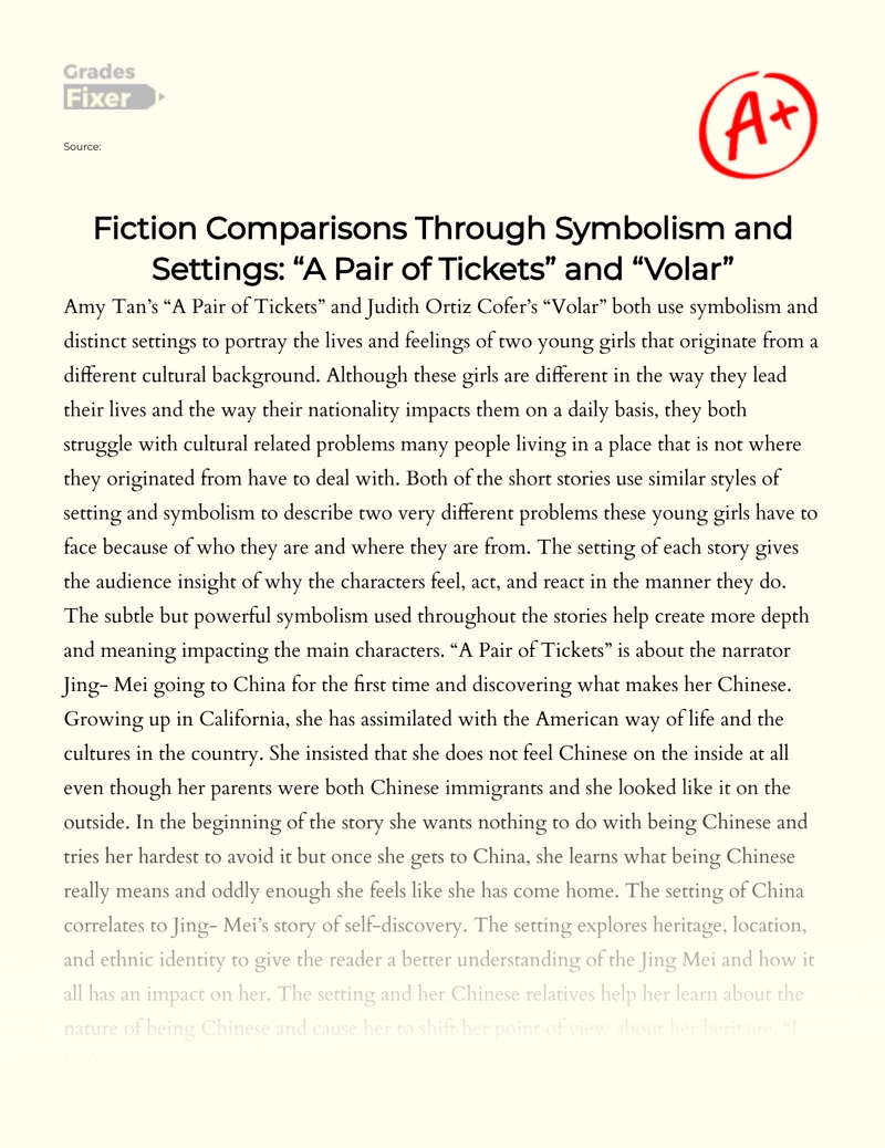 Fiction Comparisons Through Symbolism and Settings: "A Pair of Tickets" and "Volar" Essay