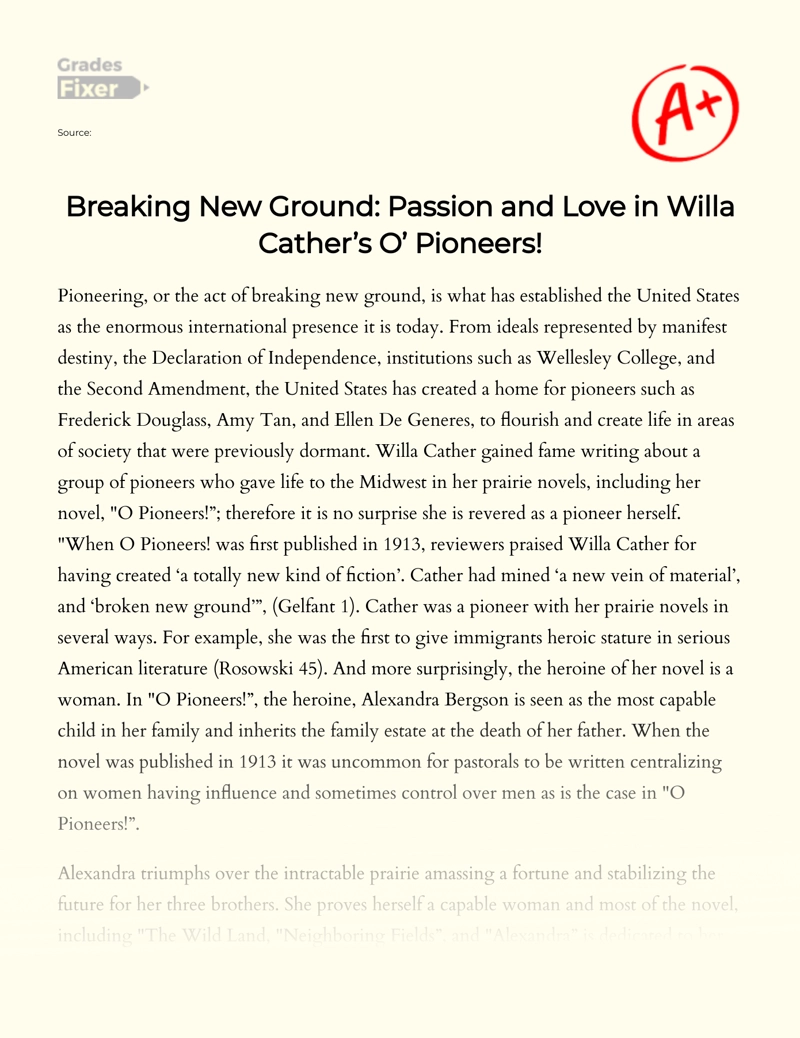 Breaking New Ground: Passion and Love in Willa Cather’s O’ Pioneers! Essay