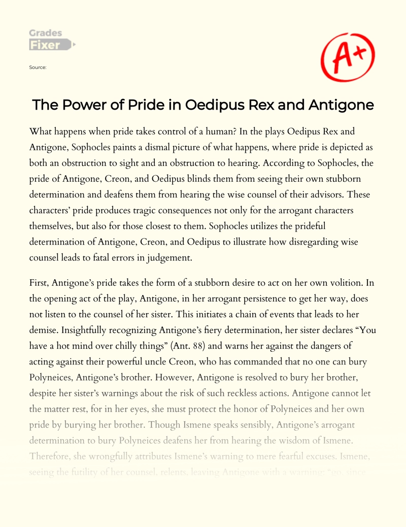 The Power of Pride in Oedipus Rex and Antigone Essay