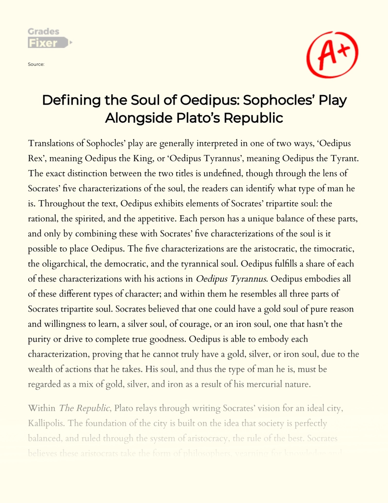 Defining The Soul of Oedipus: Sophocles’ Play Alongside Plato’s Republic Essay