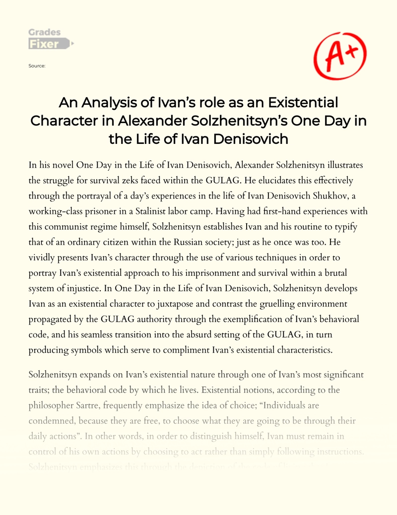 An Analysis of Ivan’s Role as an Existential Character in Alexander Solzhenitsyn’s One Day in The Life of Ivan Denisovich essay