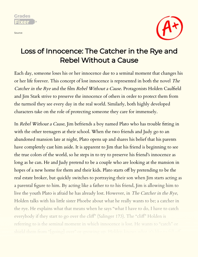 Loss of Innocence: "The Catcher in The Rye" and "Rebel Without a Cause" Essay