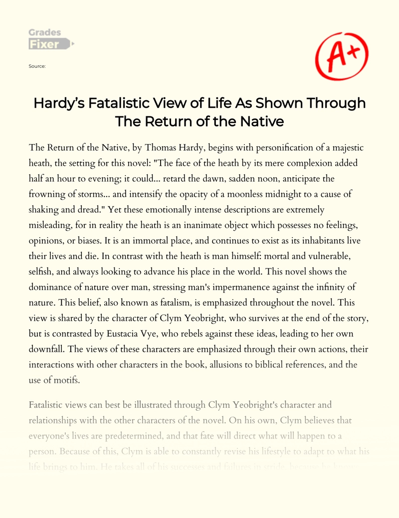Hardy’s Fatalistic View of Life as Shown Through The Return of The Native Essay