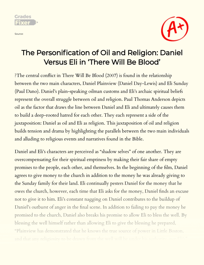 The Personification of Oil and Religion: Daniel Versus Eli in ‘there Will Be Blood’ Essay