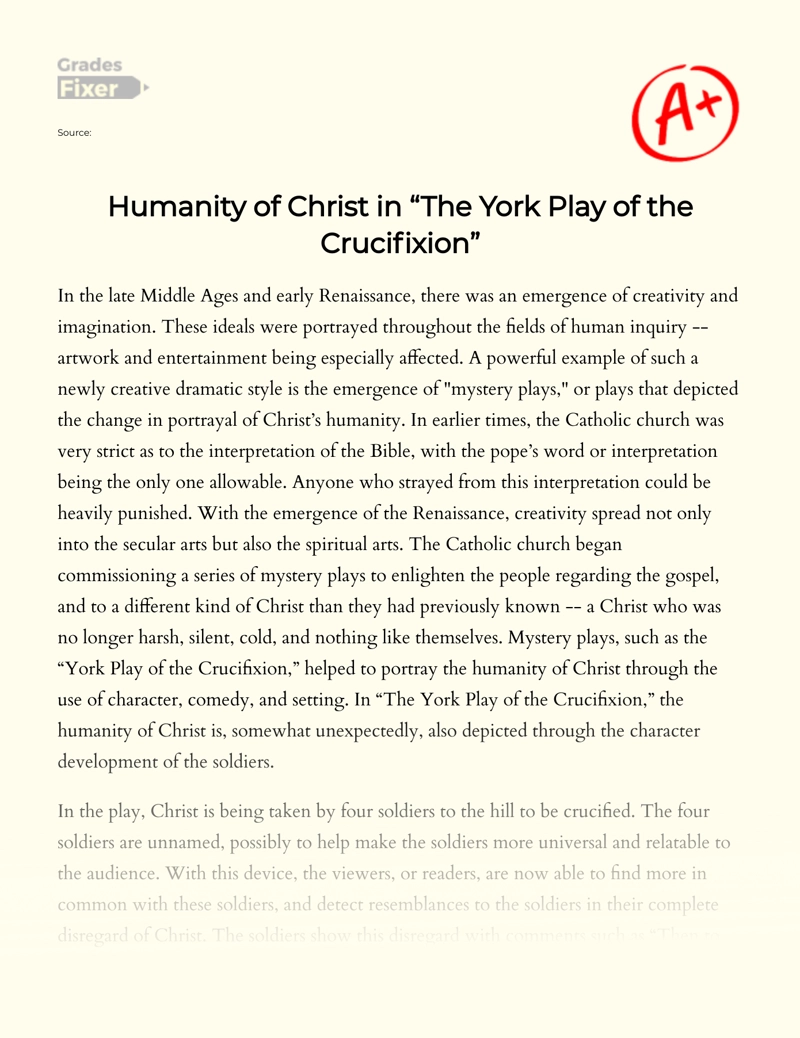Humanity of Christ in "The York Play of The Crucifixion" Essay