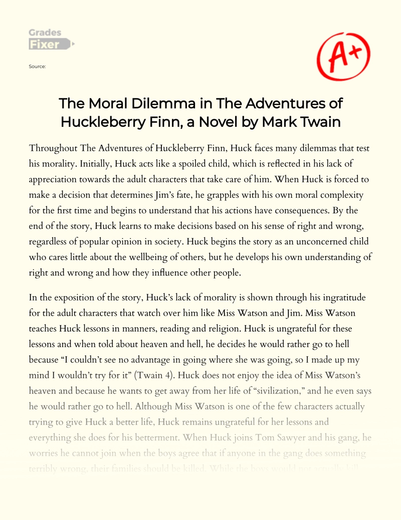 The Moral Dilemma in The Adventures of Huckleberry Finn, a Novel by Mark Twain Essay