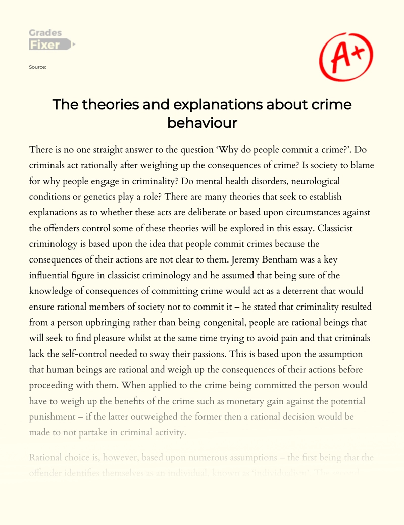 The Theories and Explanations About Crime Behaviour Essay
