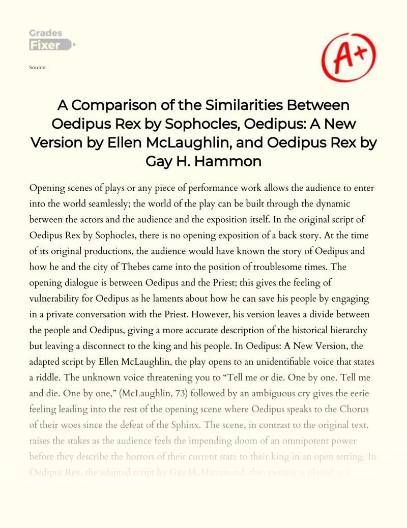 A Comparison of Oedipus Rex by Sophocles, Oedipus: a New Version by Ellen Mclaughlin, and Oedipus Rex by Gay H. Hammon Essay
