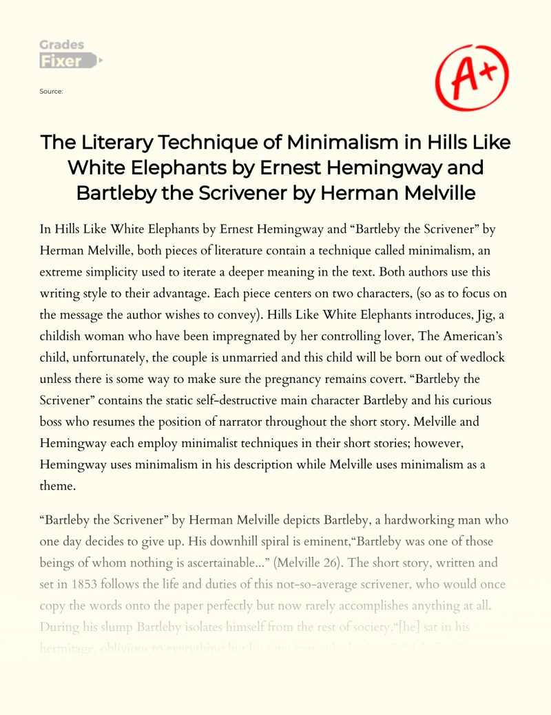 The Literary Technique of Minimalism in Hills Like White Elephants by Ernest Hemingway and Bartleby The Scrivener by Herman Melville essay