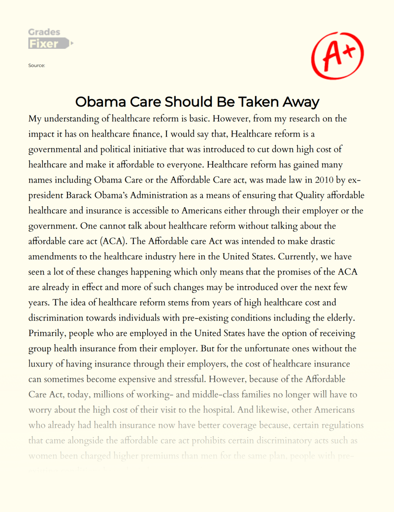 Obama Care and Its Effects on Healthcare in The United States Essay