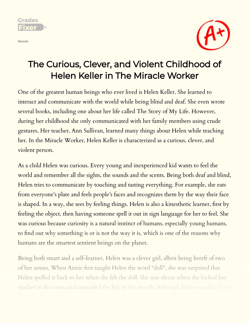 The Curious, Clever, and Violent Childhood of Helen Keller in The Miracle Worker Essay