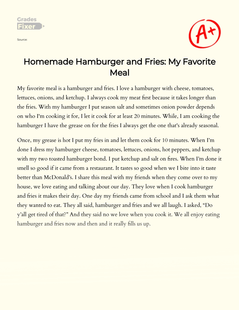 Homemade Hamburger and Fries: My Favorite Meal essay