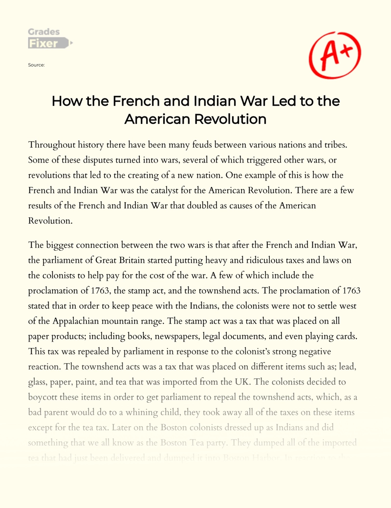 How Did The French and Indian War Lead to The American Revolution: Essay essay