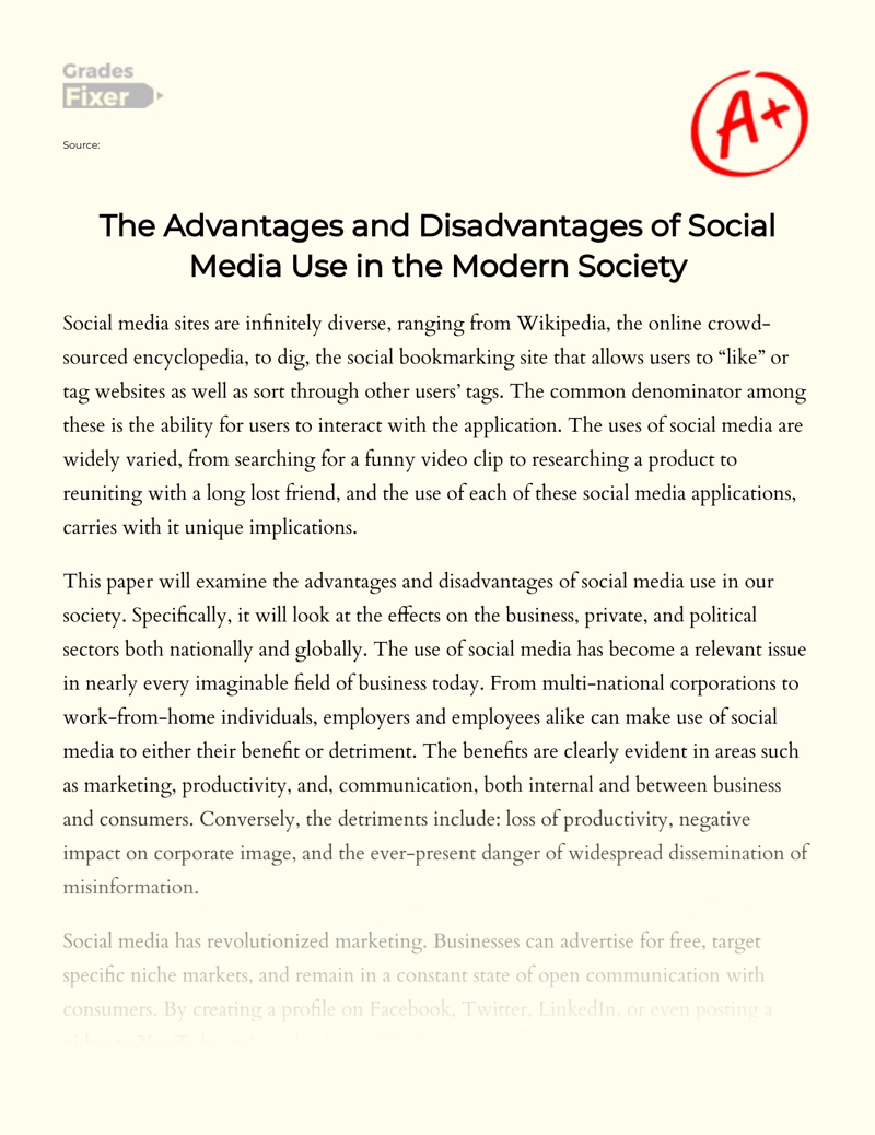 The Advantages and Disadvantages of Social Media Use in The Modern  Society Essay