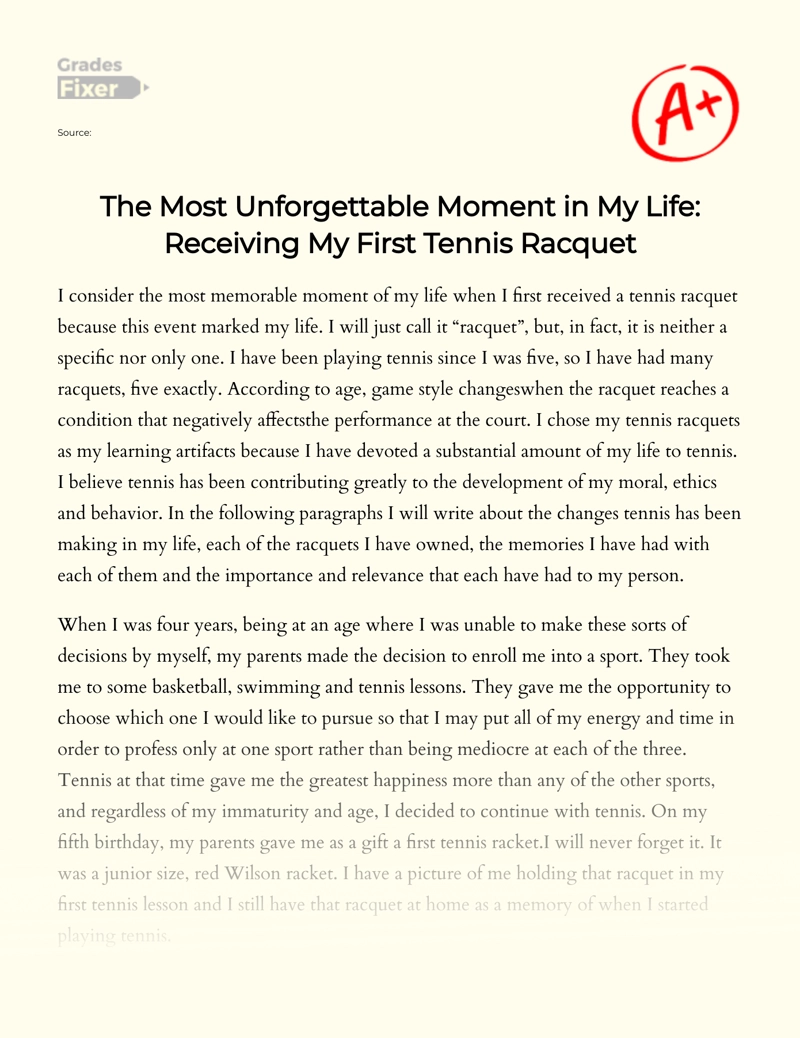 The Most Unforgettable Moment in My Life: Receiving My First Tennis Racquet Essay