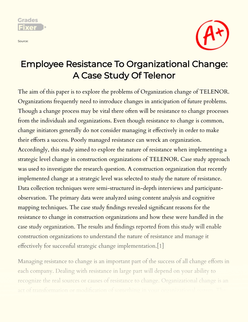 Employee Resistance to Organizational Change: a Case Study of Telenor Essay