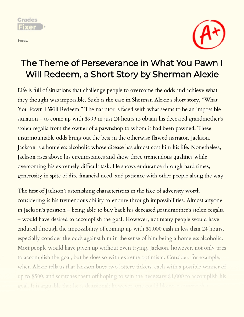 The Theme of Perseverance in What You Pawn I Will Redeem, a Short Story by Sherman Alexie essay
