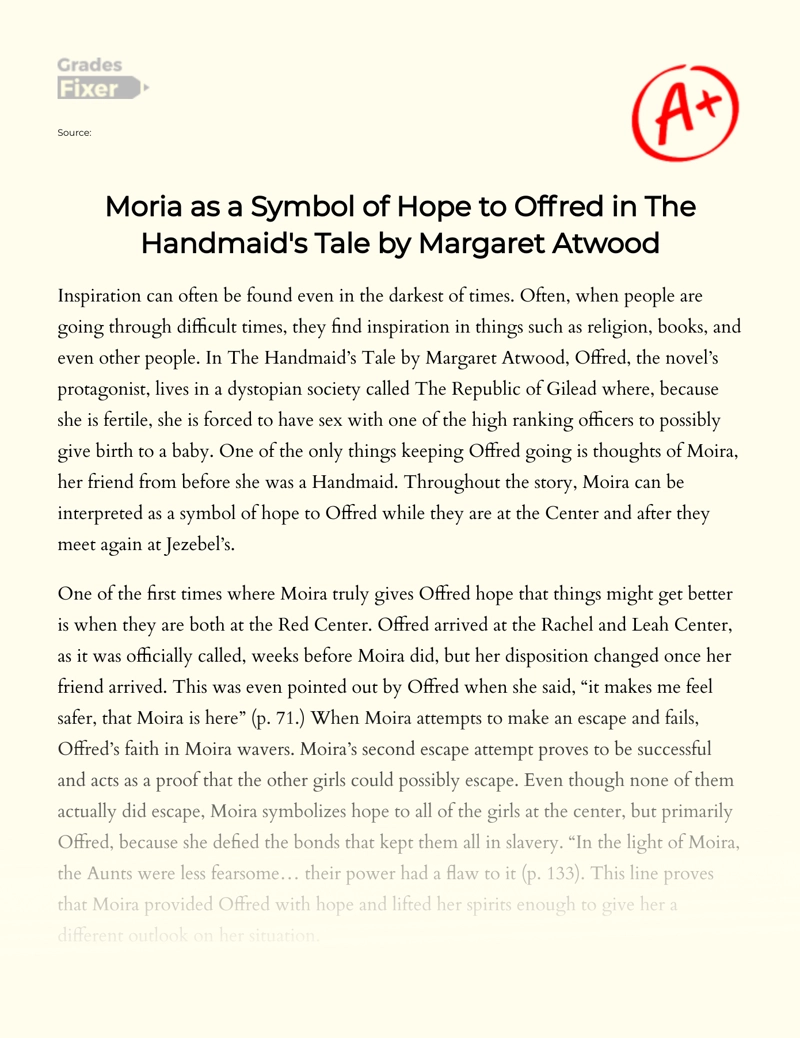Moria as a Symbol of Hope to Offred in The Handmaid's Tale by Margaret Atwood Essay