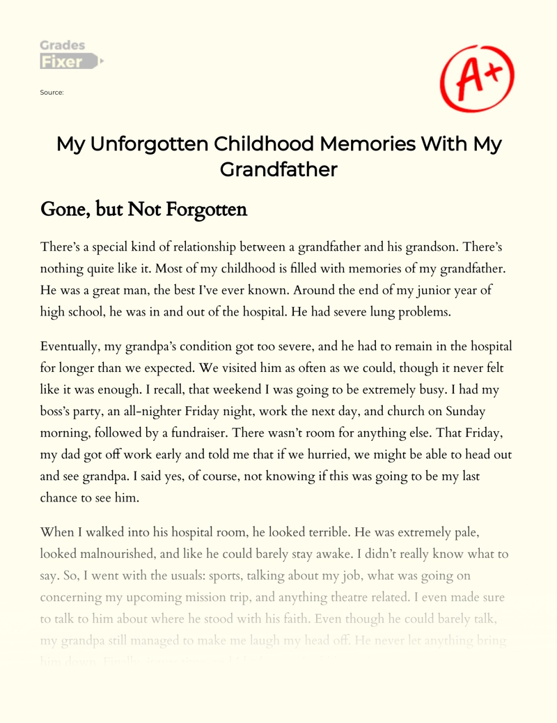 My Unforgotten Childhood Memories with My Grandfather Essay