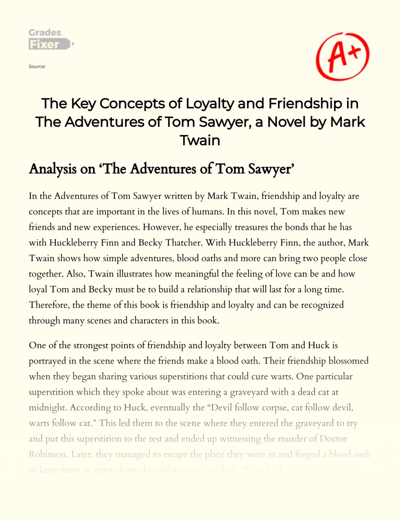 The Key Concepts of Loyalty and Friendship in The Adventures of Tom Sawyer, a Novel by Mark Twain Essay