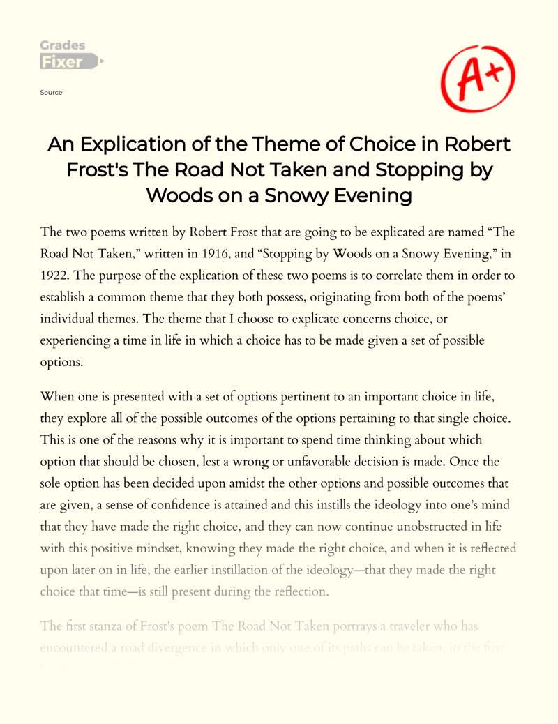 An Explication of The Theme of Choice in Robert Frost's The Road not Taken and Stopping by Woods on a Snowy Evening essay