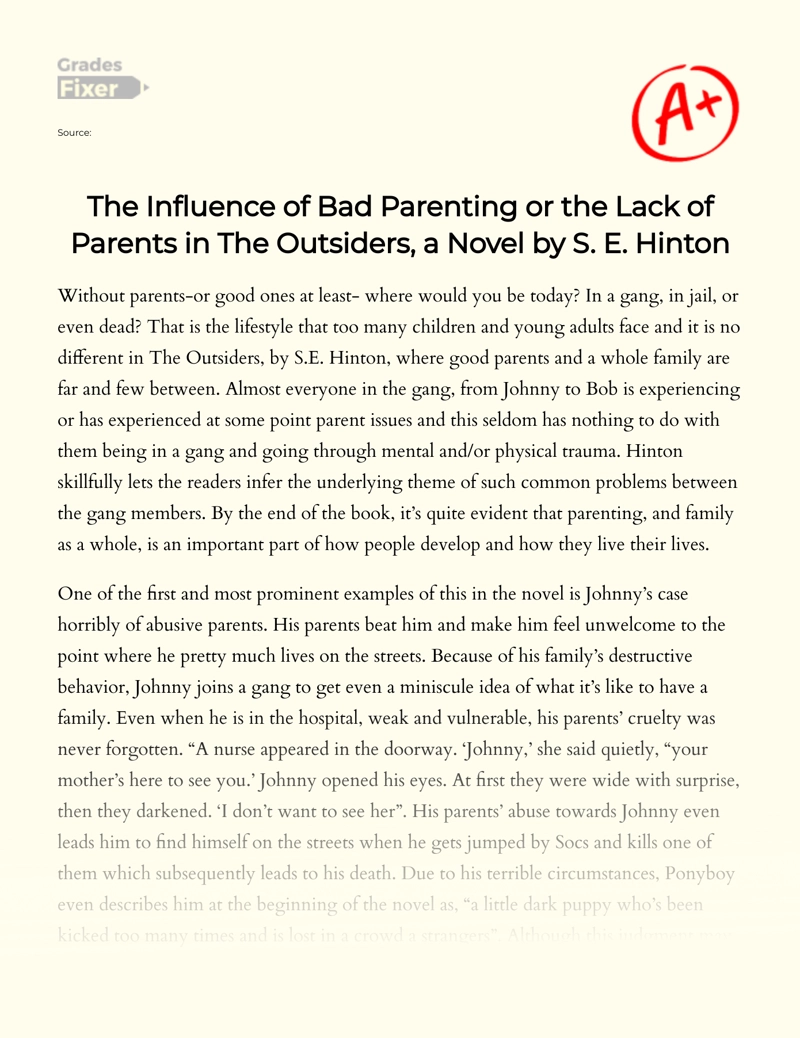 The Influence of Bad Parenting Or The Lack of Parents in The Outsiders, a Novel by S. E. Hinton essay