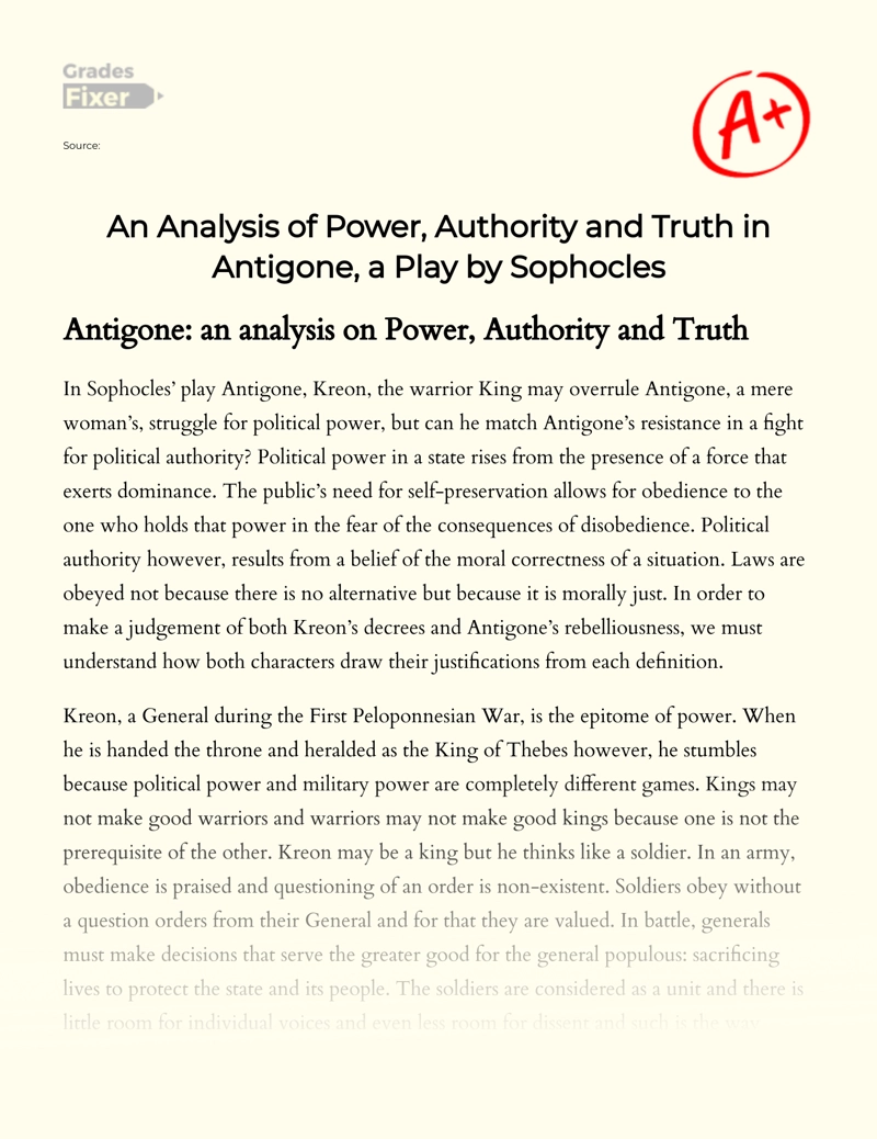 An Analysis of Power, Authority and Truth in Antigone, a Play by Sophocles Essay