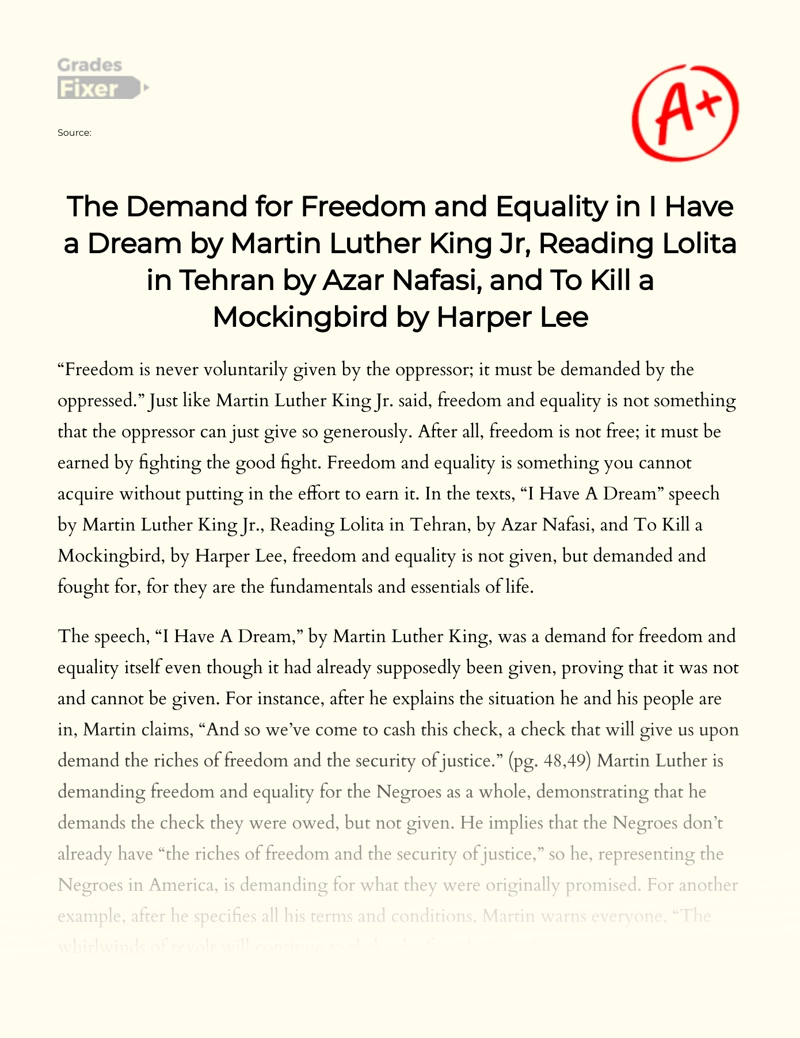 The Demand for Freedom and Equality in I Have a Dream by Martin Luther King Jr, Reading Lolita in Tehran by Azar Nafasi, and to Kill a Mockingbird by Harper Lee essay