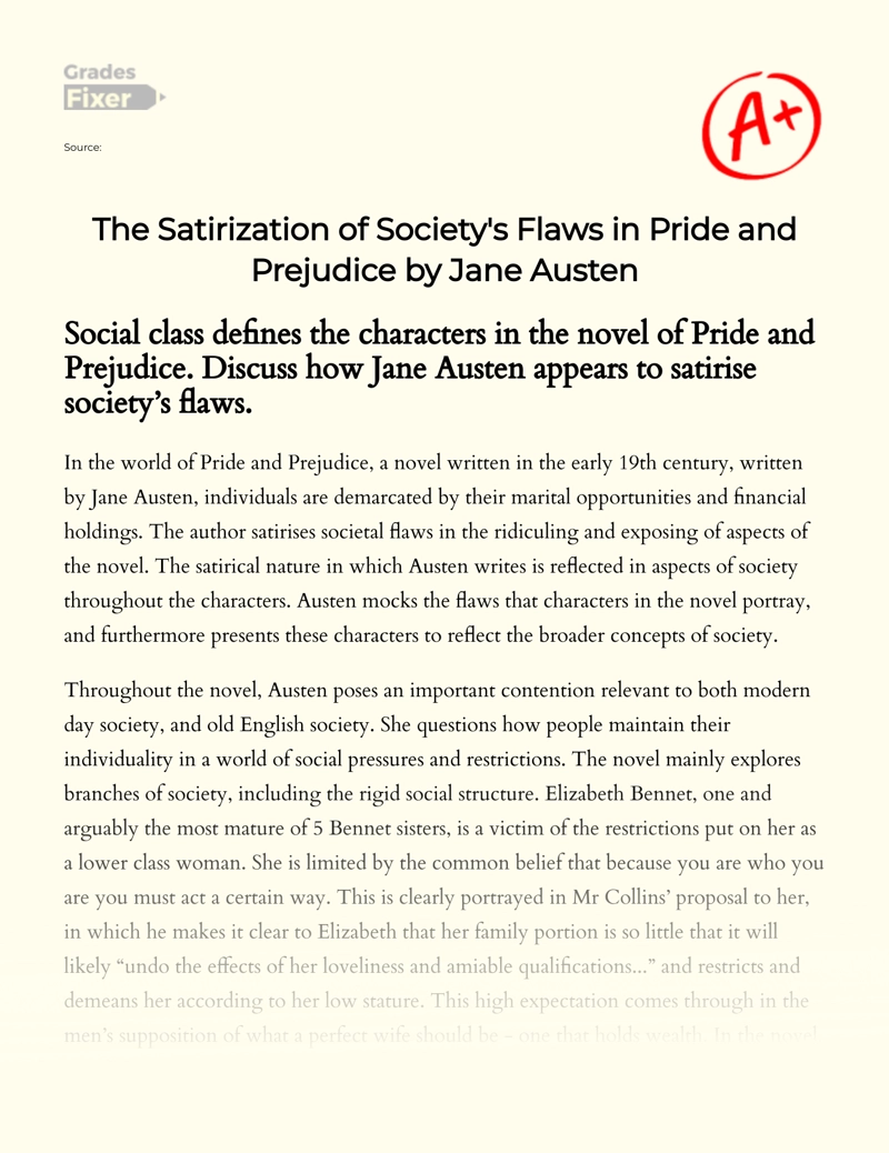 The Satirization of Society's Flaws in Pride and Prejudice by Jane Austen Essay