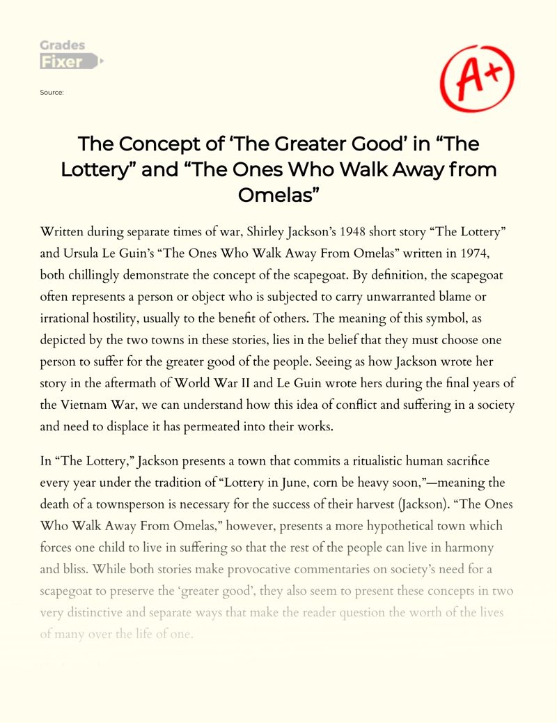 The Concept of ‘the Greater Good’ in "The Lottery" and "The Ones Who Walk Away from Omelas" Essay