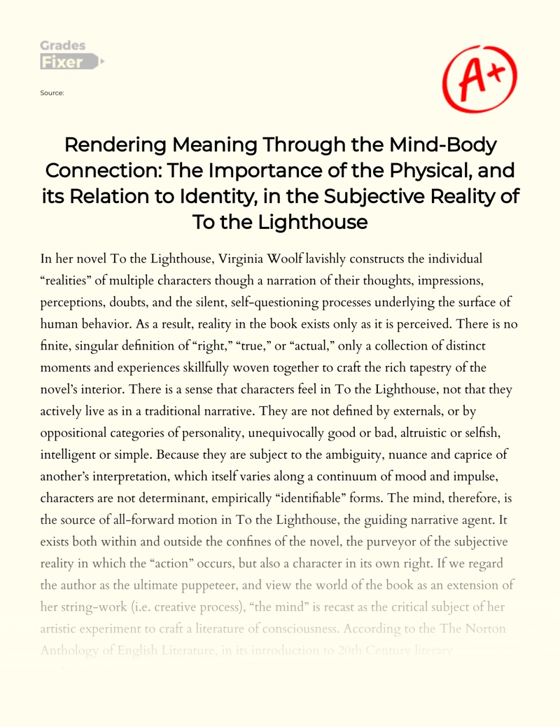 Rendering Meaning Through The Mind-body Connection: The Importance of The Physical, and Its Relation to Identity, in The Subjective Reality of to The Lighthouse Essay