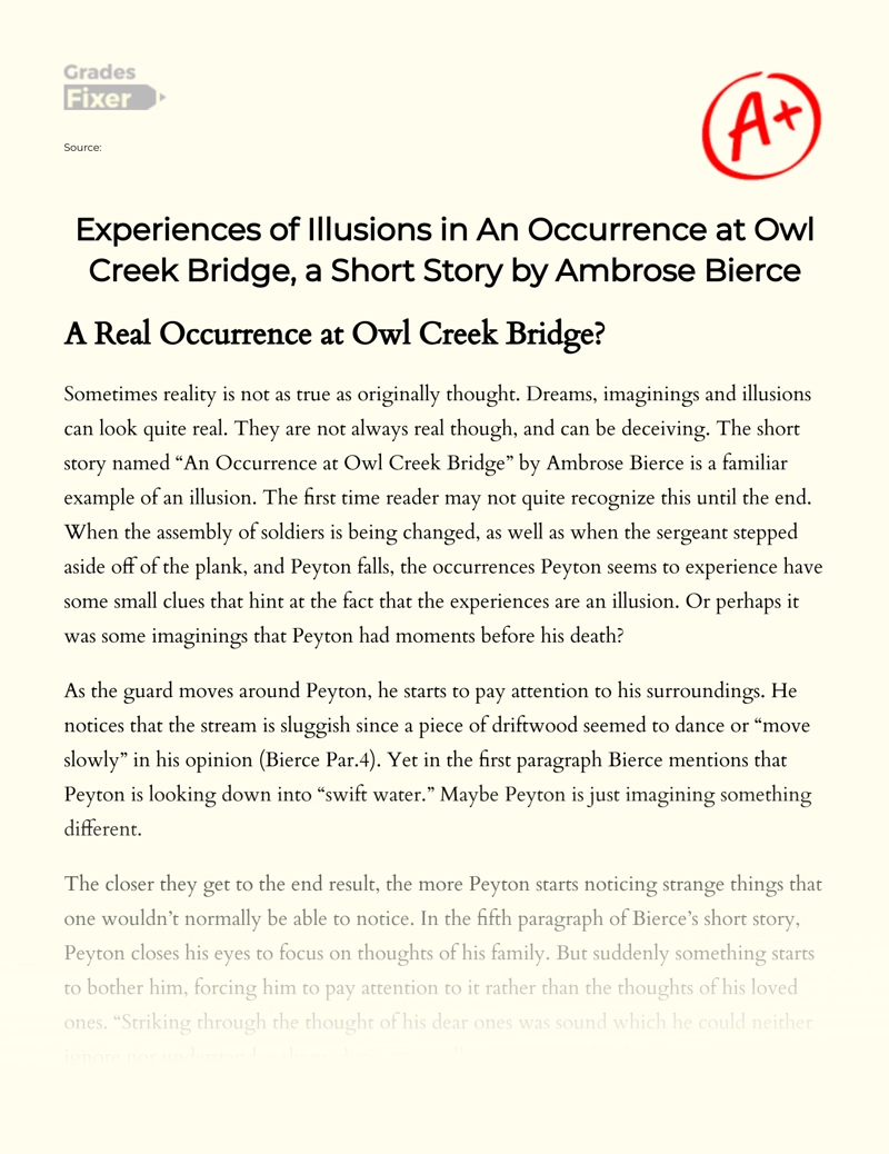 Experiences of Illusions in an Occurrence at Owl Creek Bridge, a Short Story by Ambrose Bierce Essay