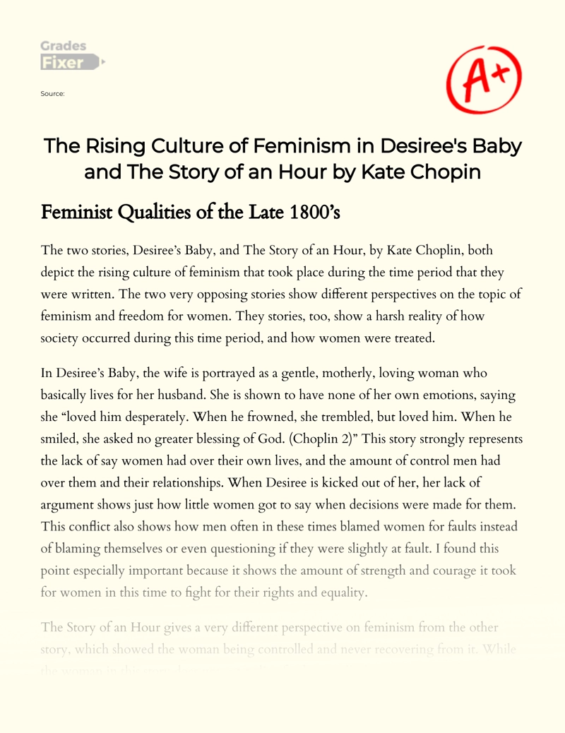 The Rising Culture of Feminism in Desiree's Baby and The Story of an Hour by Kate Chopin essay