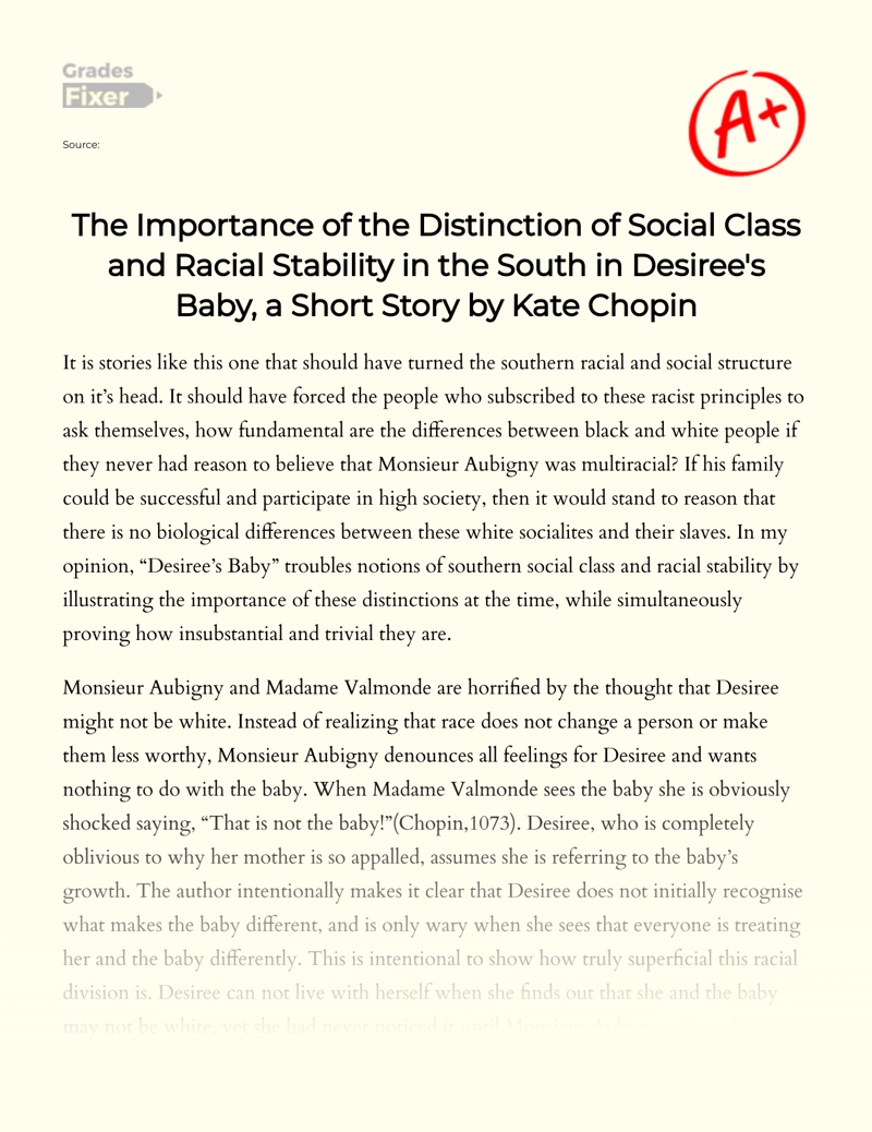The Importance of The Distinction of Social Class and Racial Stability in The South in Desiree's Baby, a Short Story by Kate Chopin Essay