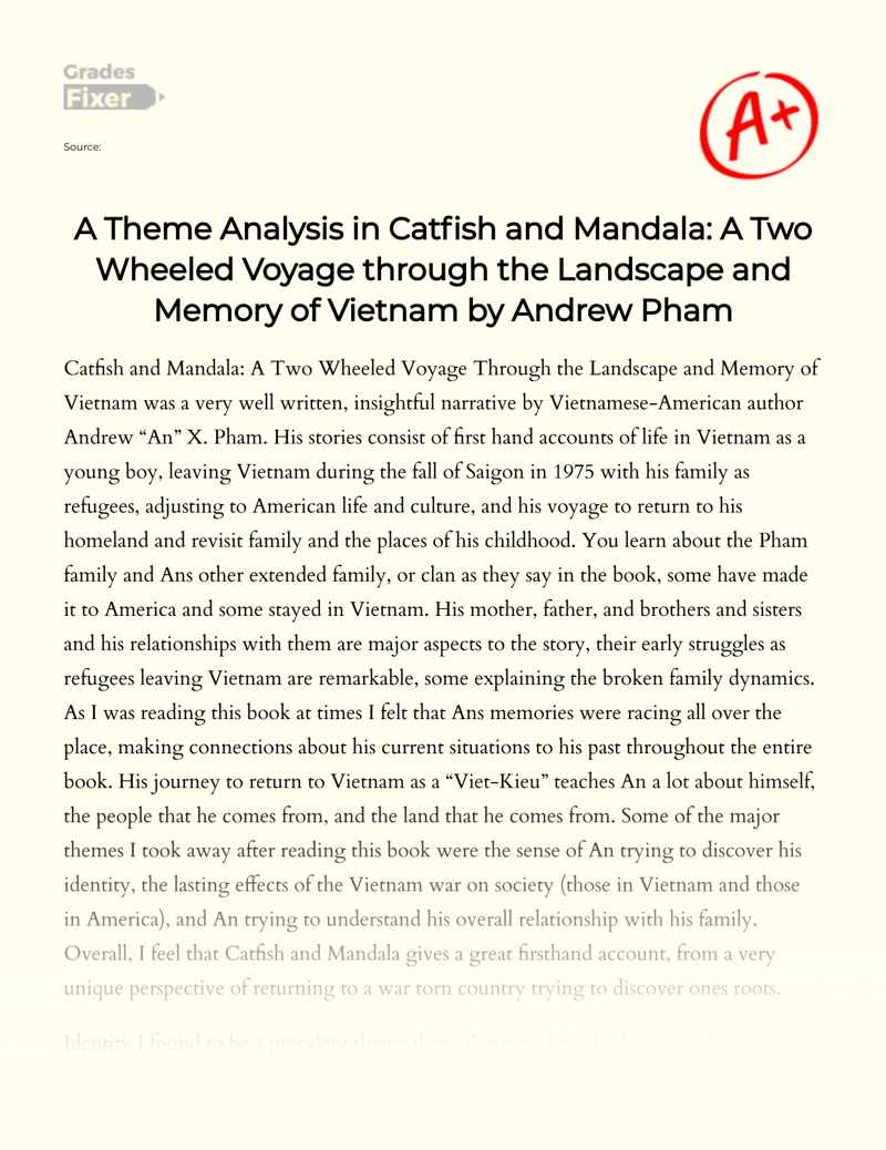 A Theme Analysis in Catfish and Mandala: a Two Wheeled Voyage Through The Landscape and Memory of Vietnam by Andrew Pham Essay