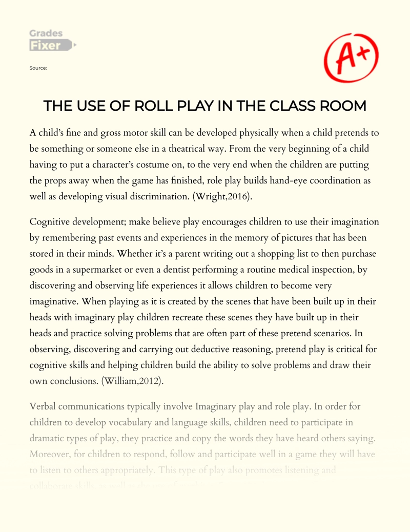 THE USE OF ROLL PLAY IN THE CLASS ROOM: [Essay Example], 27 words