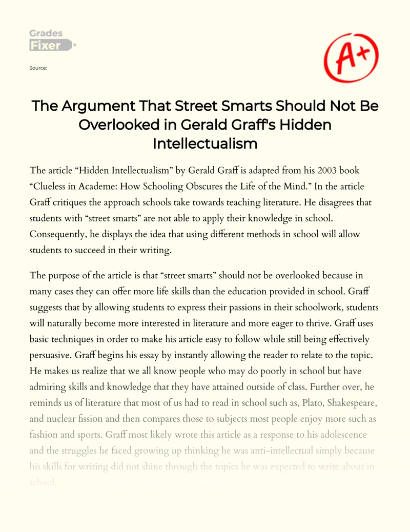 The Argument that Street Smarts Should not Be Overlooked in Gerald Graff's Hidden Intellectualism Essay