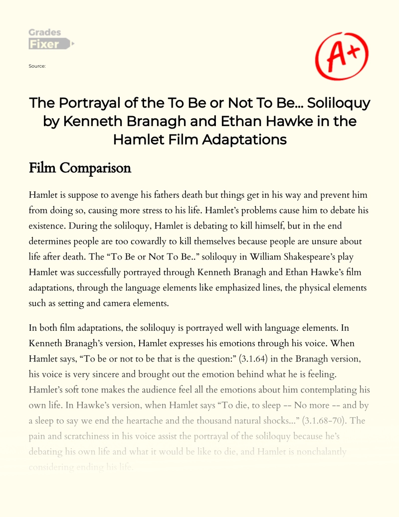 The Portrayal in Film Ethan Hawke and Kenneth Branagh The to Be Or not to Be: Analysis Essay