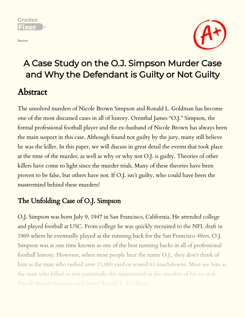 A Case Study on The O.j. Simpson Murder Case and Why The Defendant is Guilty Or not Guilty Essay