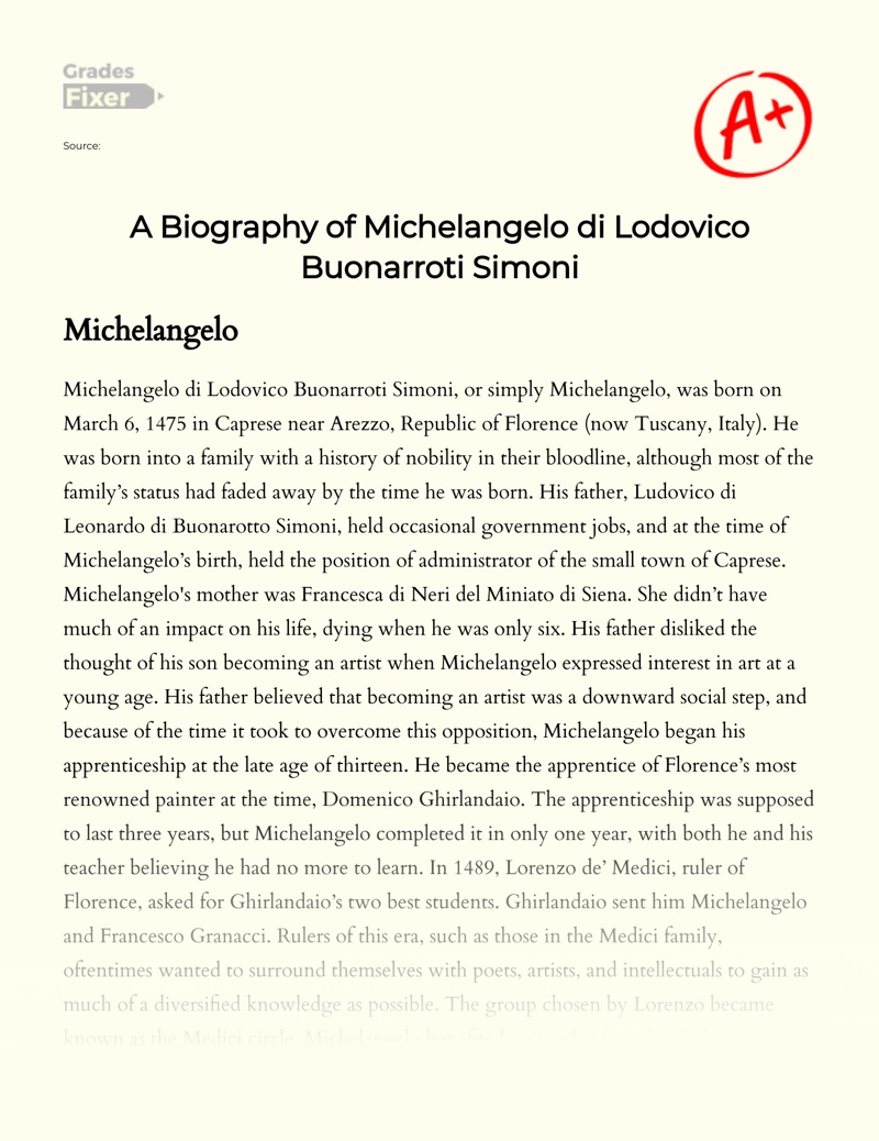 A Biography of Michelangelo Di Lodovico Buonarroti Simoni Essay